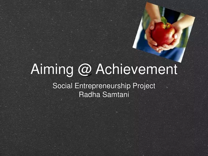 aiming @ achievement