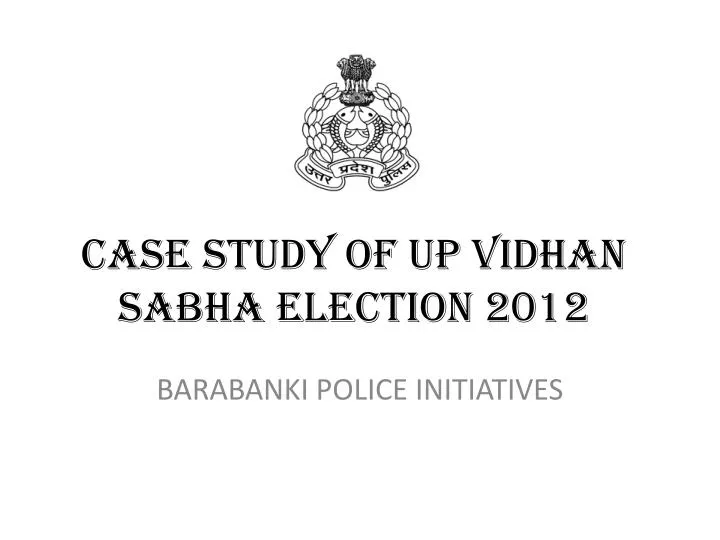 case study of up vidhan sabha election 2012