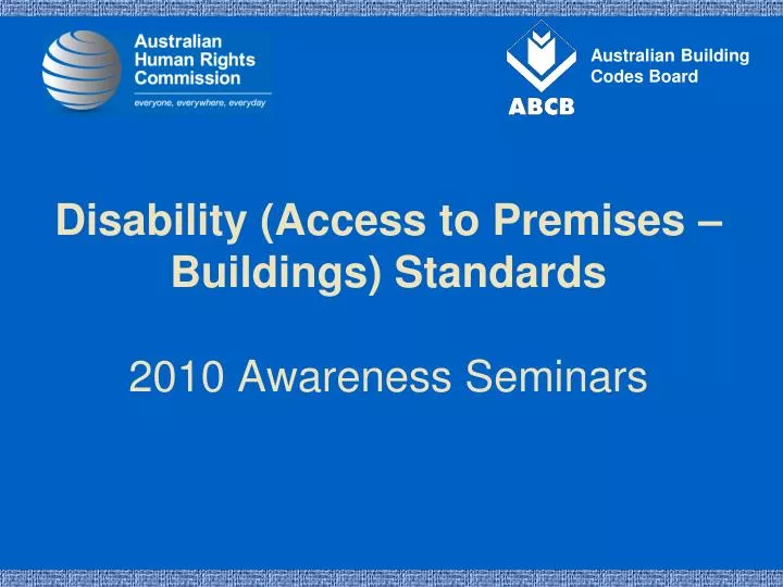 disability access to premises buildings standards 2010 awareness seminars