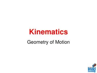 Kinematics Geometry of Motion