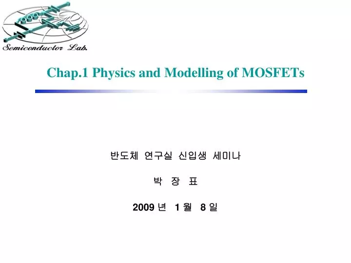 chap 1 physics and modelling of mosfets