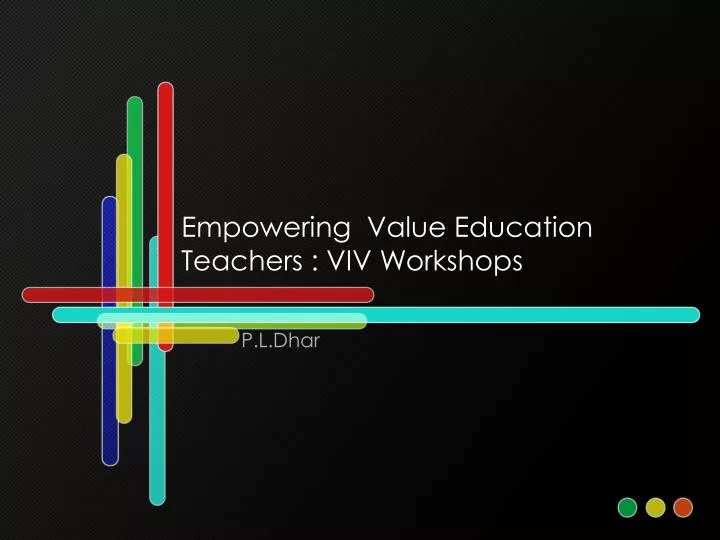 empowering value education teachers viv workshops