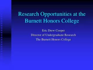 Research Opportunities at the Burnett Honors College