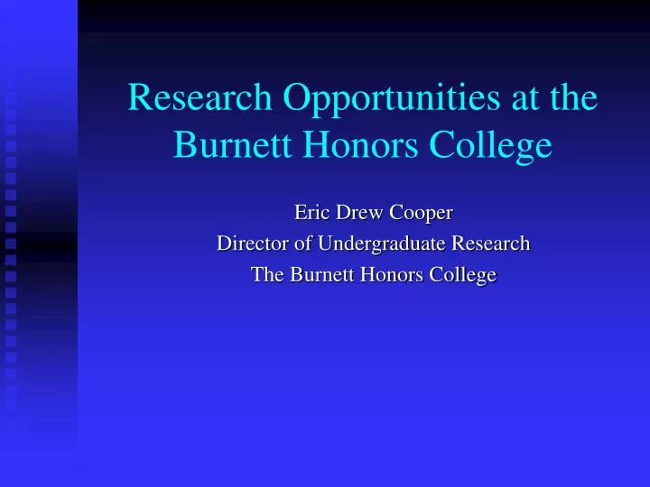 research opportunities at the burnett honors college