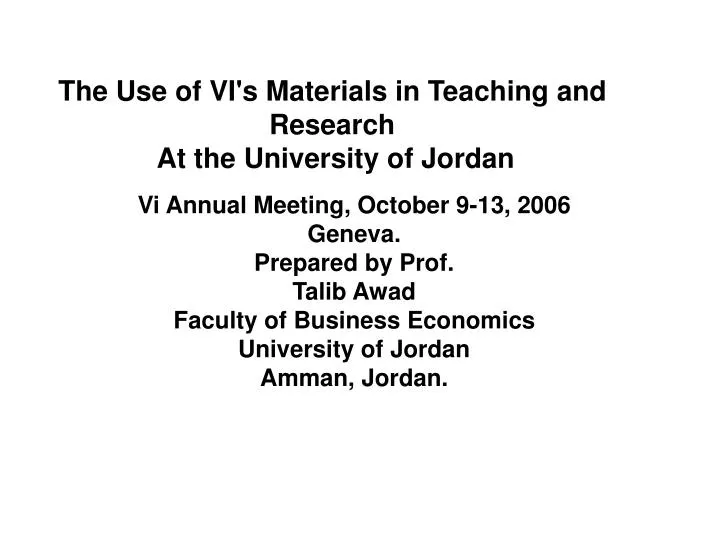 the use of vi s materials in teaching and research at the university of jordan