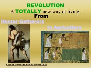 REVOLUTION A TOTALLY new way of living: