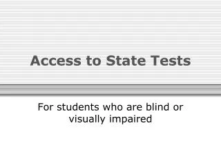 Access to State Tests