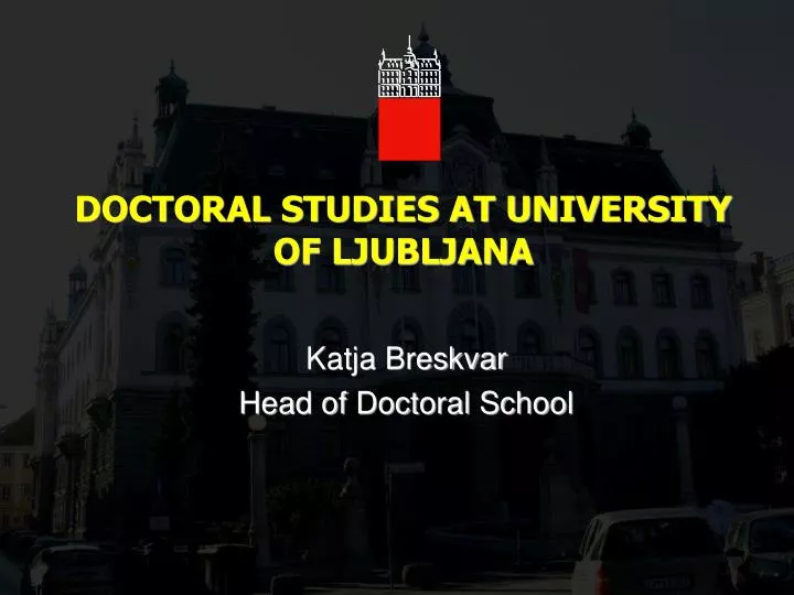 doctoral studies at university of ljubljana