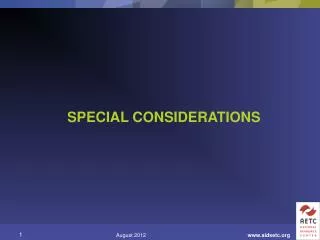 SPECIAL CONSIDERATIONS