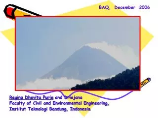 Regina Dhevita Purie and Driejana Faculty of Civil and Environmental Engineering,