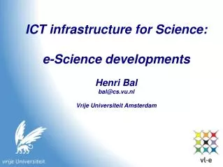ICT infrastructure for Science: e-Science developments