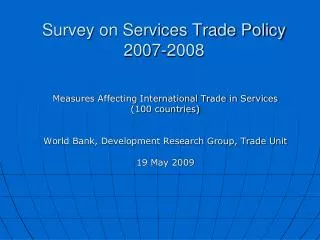 Survey on Services Trade Policy 2007-2008