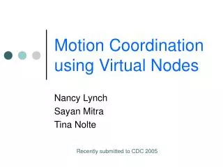 Motion Coordination using Virtual Nodes