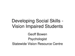 Developing Social Skills - Vision Impaired Students