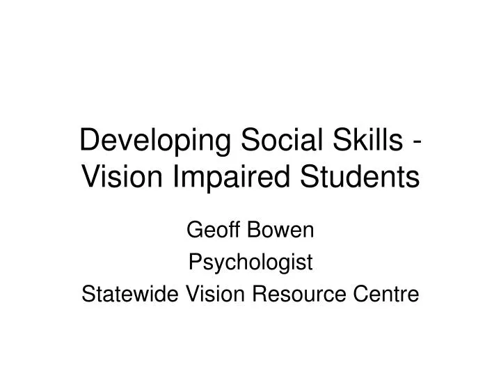 developing social skills vision impaired students