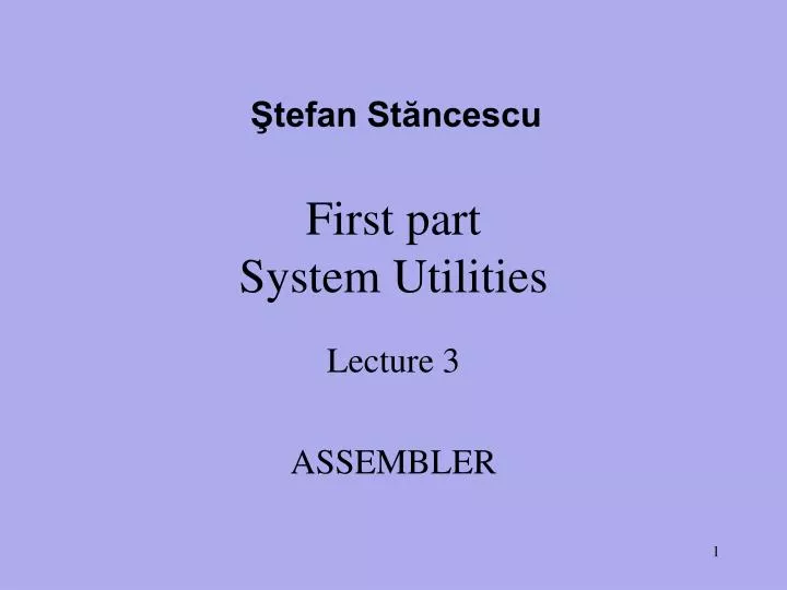 first part system utilities