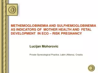 Lucijan Mohorovic Private Gynecological Practice, Labin (Albona), Croatia