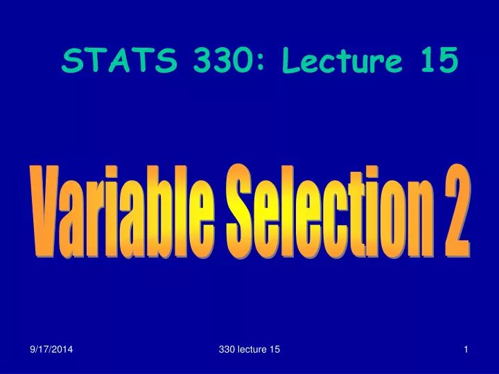 stats 330 lecture 15