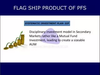 FLAG SHIP PRODUCT OF PFS