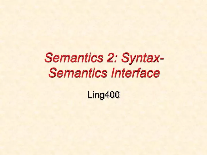 semantics 2 syntax semantics interface