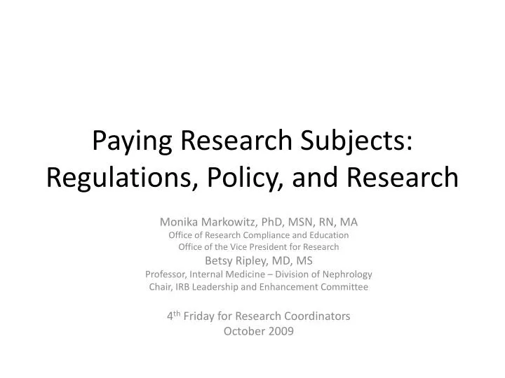 paying research subjects regulations policy and research