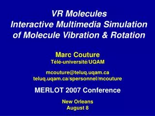 VR Molecules Interactive Multimedia Simulation of Molecule Vibration &amp; Rotation