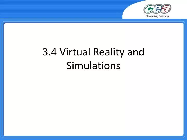 3 4 virtual reality and simulations
