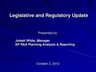 Legislative and Regulatory Update