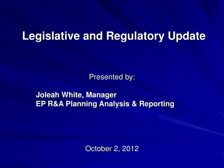legislative and regulatory update