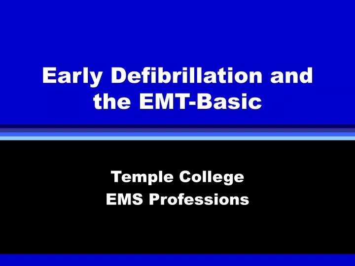 early defibrillation and the emt basic