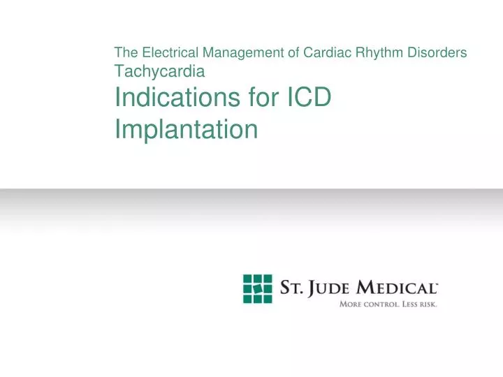 the electrical management of cardiac rhythm disorders tachycardia indications for icd implantation