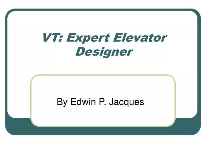 vt expert elevator designer