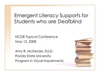 Emergent Literacy Supports for Students who are Deafblind