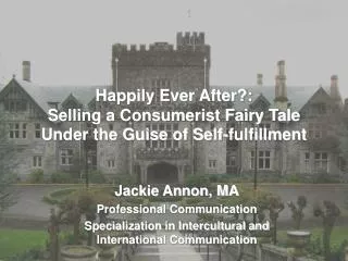 Happily Ever After?: Selling a Consumerist Fairy Tale Under the Guise of Self-fulfillment