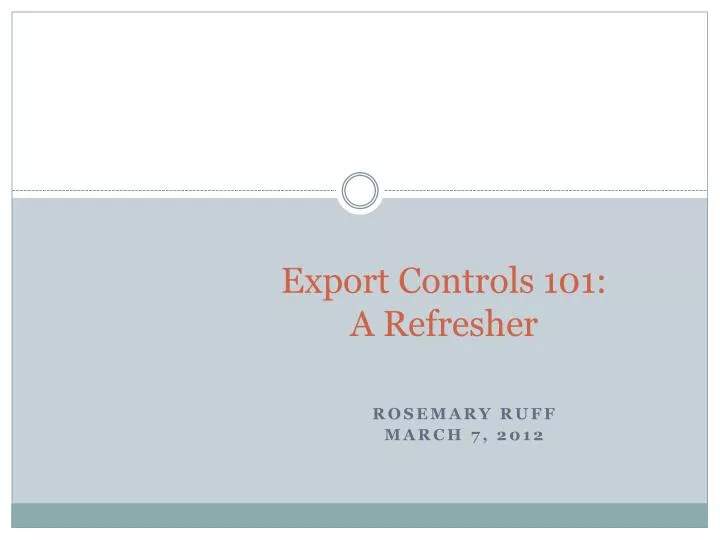 export controls 101 a refresher