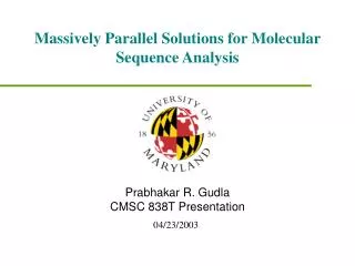 Massively Parallel Solutions for Molecular Sequence Analysis