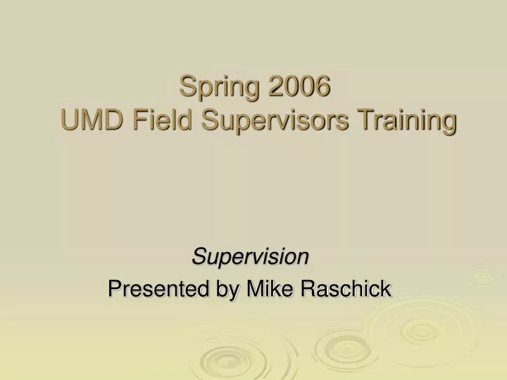 supervision presented by mike raschick