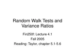 Random Walk Tests and Variance Ratios