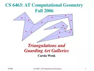 CS 6463: AT Computational Geometry Fall 2006