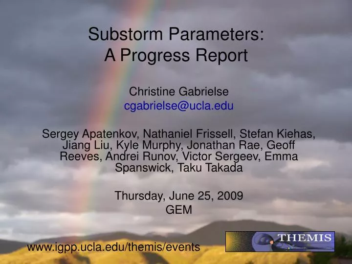 substorm parameters a progress report