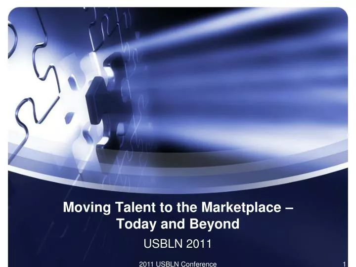 moving talent to the marketplace today and beyond
