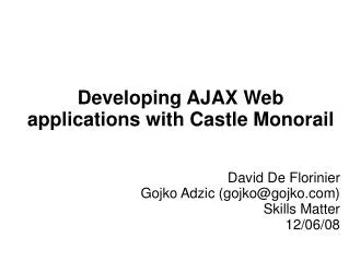 Developing AJAX Web applications with Castle Monorail
