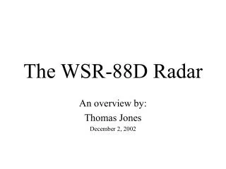 The WSR-88D Radar