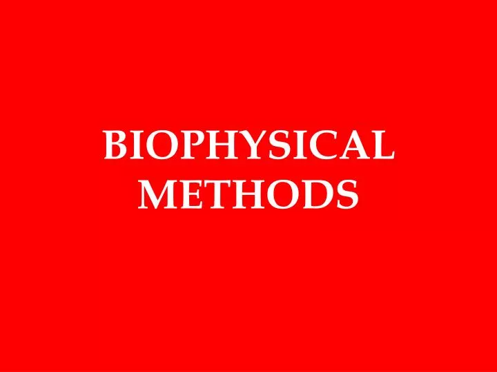 biophysical methods