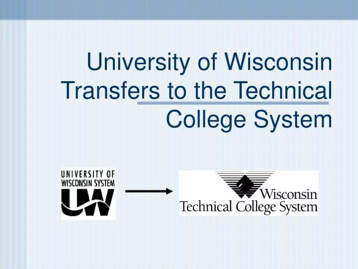 university of wisconsin transfers to the technical college system