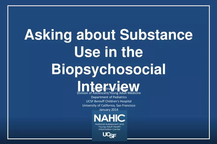 asking about substance use in the biopsychosocial interview