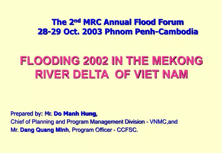 the 2 nd mrc annual flood forum 28 29 oct 2003 phnom penh cambodia