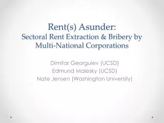 Rent(s) Asunder: Sectoral Rent Extraction &amp; Bribery by Multi-National Corporations