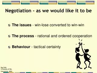 Negotiation - as we would like it to be