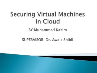 Securing Virtual Machines in Cloud